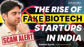 Scam Alert! The Rise of Fake Biotech Startups in India