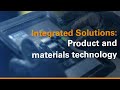 Integrated Solutions: Using advanced technology to solve our customers' problems