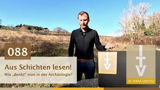 Archäologie erklärt: 088 Aus Schichten lesen! Wie \