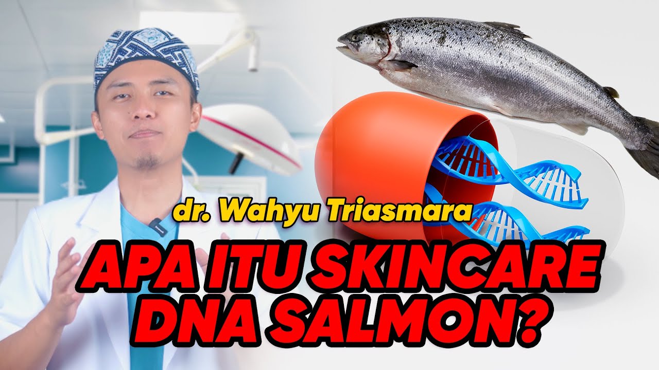 APA ITU SKINCARE DNA SALMON?🧐 | SIMAK PENJELASANNYA DI SINI - YouTube