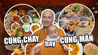 Nên cúng CHAY hay MẶN cho NGƯỜI ĐÃ MẤT ? Thầy Thích Pháp Hòa (ai cũng nên biết)