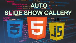 Auto Slide Show gallery | HTML CSS JS
