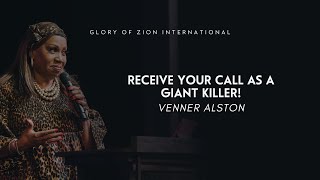 Receive Your Call as a Giant Killer! | Venner Alston