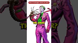 What If a Facehugger Attacks The Joker?