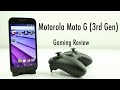 Motorola Moto G 3rd Gen Gaming review