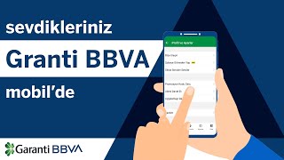 Sevdikleriniz Garanti BBVA Mobil’de