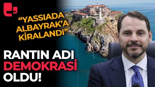 Rantın adı demokrasi oldu! Yassıada Albayrak'a kiralandı