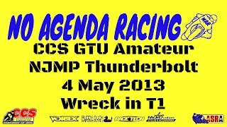 CCS GTU Amateur wreck NJMP Thunderbolt 4 May 2013