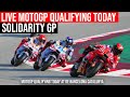 Live MotoGP Qualifying today  #SolidarityGP Qualification #motogpqualifying