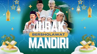 JUBAK MANDIRI BERSHOLAWAT bersama HABIB ABDURRAHMAN AL-ATHOS ft CAK FIRMAN AHSANI