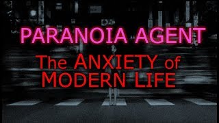 Paranoia Agent: The Anxiety of Modern Life