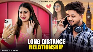 Long Distance Relationship | Sad Love Story | Part - 1 || its Rustam