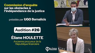 Éliane HOULETTE - Audition #26 de la commission d'enquête sur l'indépendance de la justice