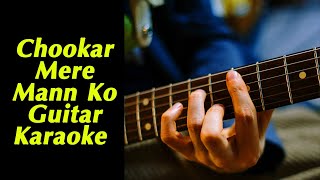 Chukar Mere Man Ko Karaoke | Sing along | Acoustic