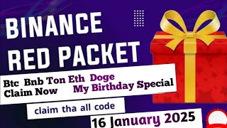 Binance red packet code today | Red packet code | Red packet code BTC BNB Sui Bttc claim 16 Jan 2025