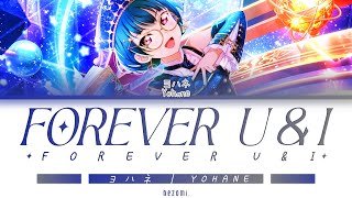 [FULL] Forever U & I — Yohane — Lyrics (KAN/ROM/ENG/ESP).