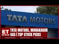 TATA Motors, Mahanagar Gas | Watch Top Stocks Recommended By Kunal And Nooresh on ET Now