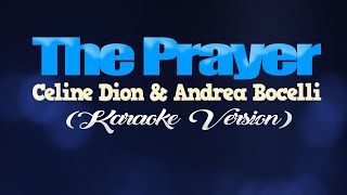THE PRAYER - Céline Dion & Andrea Bocelli (KARAOKE VERSION)