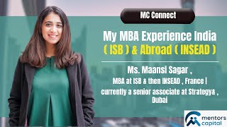 My MBA experience INSEAD vs ISB   Maansi Sagar