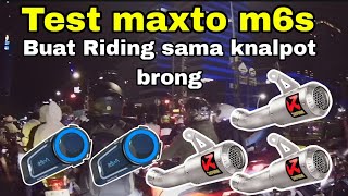 Test maxto m6s buat riding bareng knalpot brong di sudirman.