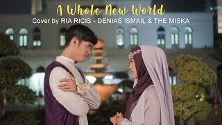 A Whole New World (Cover) From ALADDIN - Cover by  Ria Ricis, Denias Ismail & Th