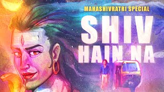 Shiv Hain Na -Song | Mahashivratri 2023 | Vinay katoch Ft Vineet Katoch | Shiva  Album  | Mahadev