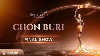 MISS GRAND CHON BURI 2025 | FINAL SHOW