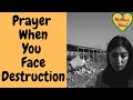 Prayer When You Face Destruction | Prayer Declaring Joel 2: 25- 27