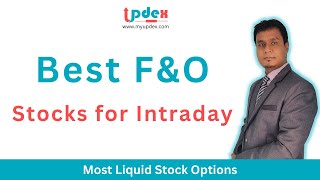 🔍 Liquid Stocks for Option Trading | Best Stock for Option Trading | F\u0026O Stock Selection 📈