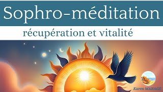 Sophro - méditation guidée - récupération et vitalité