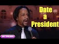 It's Pimpin' Pimpin' : Date a President|| Katt Williams