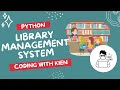 Library Management System with Python | Python Projects from Basic to Advanced | Coding With Kien