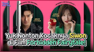 [KHK] ﻿Yuk Nonton Kocaknya Siwon Superjunior di Film Forbidden Fairytale | KOHAI 250121