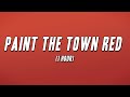 Doja Cat - Paint The Town Red (1 Hour) [Lyrics]
