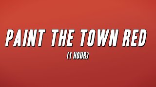 Doja Cat - Paint The Town Red (1 Hour) [Lyrics]