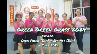 Green Green Grass 2024 - Line Dance (Chok Fredo (INA) \u0026 Ida Nst (INA) - June 2024)