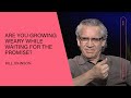 Are you growing weary while waiting for the promise? Bill Johnson | Q&A