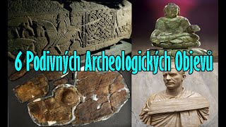 6 Podivných Archeologických Objevů - BONUS Nalezení hrobky římského císaře Philippus Arabs