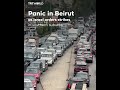 Panic in Beirut as Israel orders strikes in southern suburbs