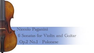 Paganini 6 Sonatas for Violin and Guitar Op.2 No.1 - Polonese