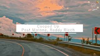 Post Malone Ft. Roddy Ricch - Cooped Up (Slowed + Reverb, Clean)