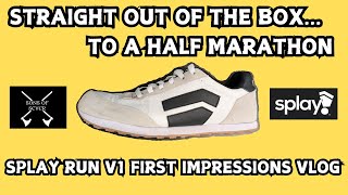 Splay Runner V1 First Impressions/Half Marathon Vlog/First Run With Splay Runner V1