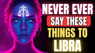 7 Things You Should Never Say to a Libra ♎ (Avoid These!)