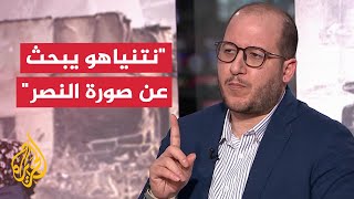 سعيد زياد: نتنياهو لا يملك فرصة للبقاء إلا بالعودة للحرب