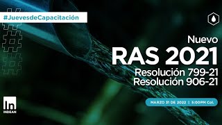 WEBINAR: Nuevo RAS 2021 Resolución 799-21 y Resolución 906-21