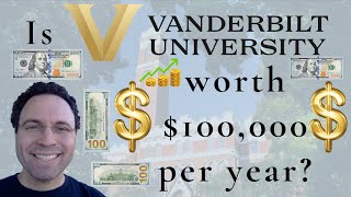 Is Vanderbilt worth $100,000 per year?