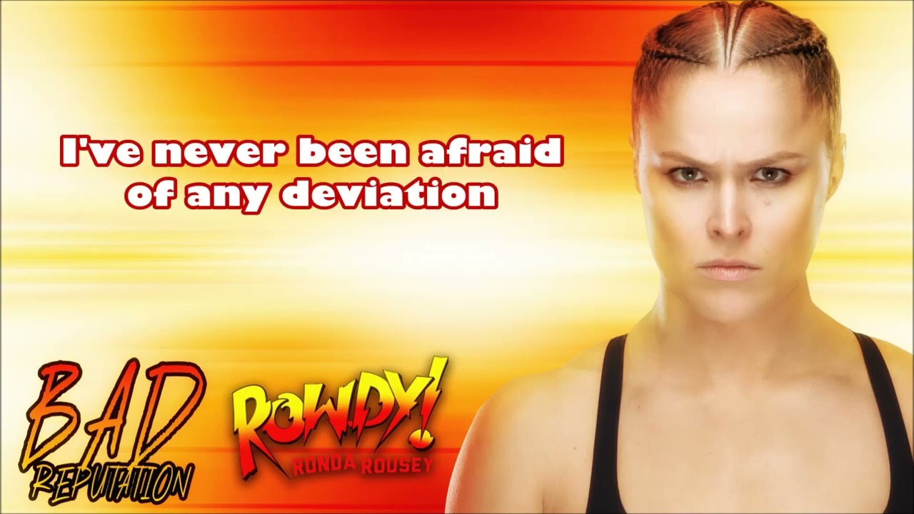 Ronda Rousey WWE Theme - Bad Reputation (lyrics) - YouTube