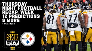 Looking Back on Thursday Night and Looking Forward to Next Week | SNR Drive | Pittsburgh Steelers