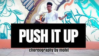 Push it up Jay sean || Rishi Rich || Juggy D| | Dance Cover || Choreography by Mohit