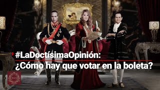 #LaDoctísimaOpinión 30/05/24 | Este 2 de junio, toca votar; ¿ya sabes cómo llenar la boleta?